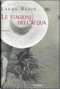 Le stagioni dell'acqua by Laura Bosio