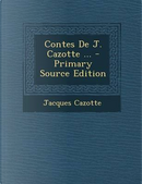 Contes de J. Cazotte ... by Jacques Cazotte