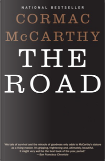 The Road by Cormac McCarthy
