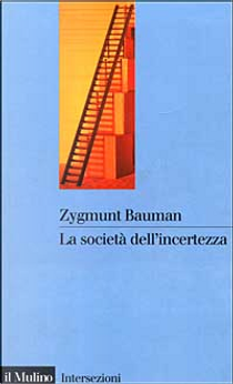 La società dell'incertezza by Zygmunt Bauman