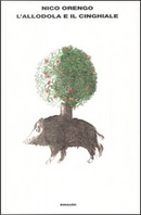 L'allodola e il cinghiale by Nico Orengo