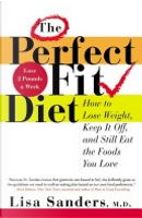 The Perfect Fit Diet by Lisa Sanders