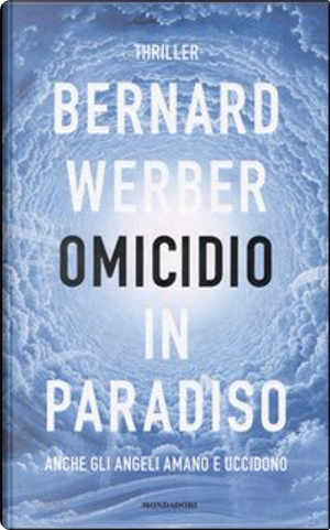 Omicidio in paradiso by Bernard Werber
