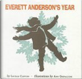 Everett Anderson's Year by Lucille Clifton