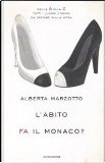 L'abito fa il monaco? by Alberta Marzotto