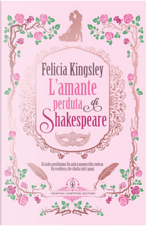 L'amante perduta di Shakespeare by Felicia Kingsley