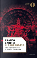 Il Barbarossa by Franco Cardini