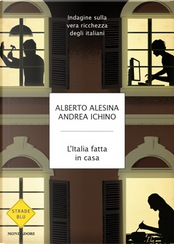 L'Italia fatta in casa by Alberto Alesina, Andrea Ichino
