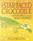 The Star-faced Crocodile by David Melling
