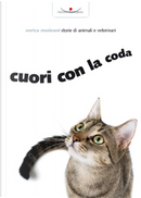 Cuori con la coda. Storie di animali e veterinari by Enrico Moriconi