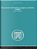 Economic Growth in Japan and the USSR by Angus Maddison