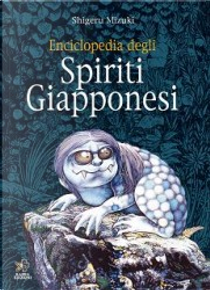 Enciclopedia degli spiriti giapponesi by Shigeru Mizuki