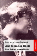 Aus Fremder Seele by Lou Andreas-Salomé