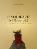Le Malaparte impossibili. Una casa, mille architetture. One house, one thousand architectures. Ediz. bilingue by Cherubino Gambardella