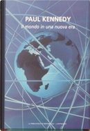 Il mondo in una nuova era by Paul Kennedy