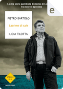 Lacrime di sale by Lidia Tilotta, Pietro Bartolo
