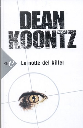 La notte del killer by Dean R. Koontz