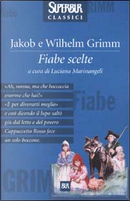 Fiabe scelte by Jacob Grimm, Wilhelm Grimm
