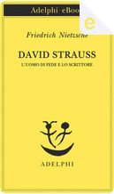 David Strauss by Friedrich Nietzsche
