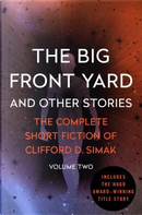 The Big Front Yard by Clifford D. Simak