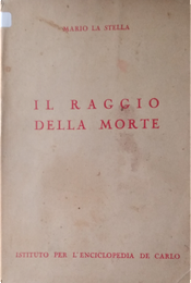 Il raggio della morte by Mario La Stella