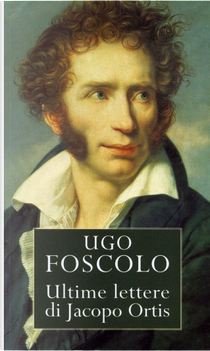 Ultime lettere di Jacopo Ortis by Ugo Foscolo