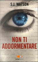 Non ti addormentare by S. J. Watson