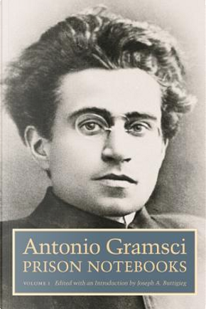 Prison Notebooks by Antonio Gramsci