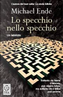 Lo specchio nello specchio by Michael Ende