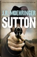 Sutton by J. R. Moehringer