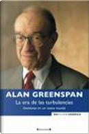 La era de las turbulencias by Alan Greenspan