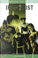 Iron Fist Vol. 6 by Arturo Lozzi, Cullen Bunn, Dan Brereton, David Lapham, Duane Swierczynski, Jason Aaron, Khari Evans, Mico Suayan, Rick Spears, Tim Green II