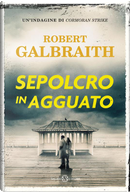Sepolcro in agguato by Robert Galbraith