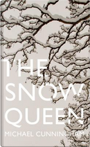 The Snow Queen by Michael Cunningham