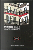 La casa di ringhiera by Francesco Recami