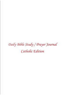 Daily Bible Study / Prayer Journal by James Field
