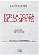 Per la forza dello Spirito. Discorsi conciliari by Giacomo Lercaro