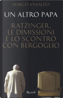 Un altro Papa by Marco Ansaldo