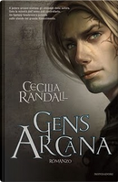 Gens Arcana by Cecilia Randall