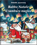 Babbo Natale e il tamburo magico by Mauri Kunnas