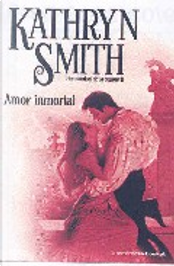 Amor inmortal by Kathryn Smith