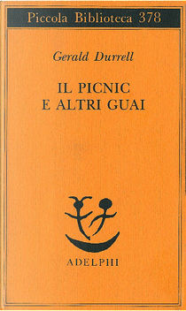 Il picnic e altri guai by Gerald Durrell