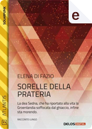 Sorelle della prateria by Elena Di Fazio