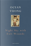 Night Sky with Exit Wounds by Ocean Vuong