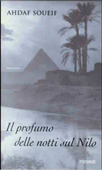 Il profumo delle notti sul Nilo by Ahdaf Soueif