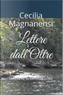 Lettere dall'Oltre by Cecilia Magnanensi
