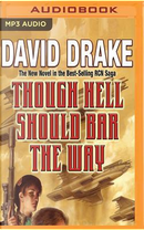 Though Hell Should Bar the Way by David Drake