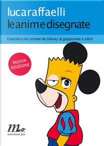 Le anime disegnate by Luca Raffaelli