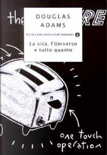 La vita, l'Universo e tutto quanto by Douglas Adams