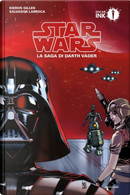 Star Wars: La saga di Darth Vader by Kieron Gillen